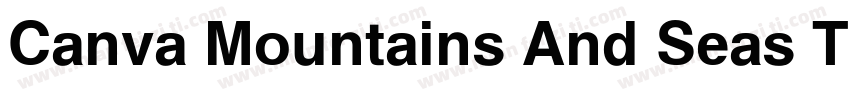 Canva Mountains And Seas TC字体转换